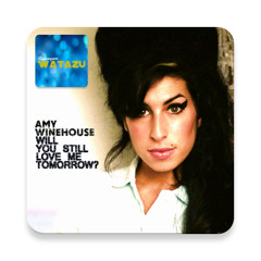 Amy Winehouse - Will You Still Love Me Tomorrow (Rumba) | Watazu