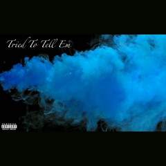 Tried To Tell Em - Rook ft. Smoo - Prod. Purpdogg