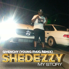 Shedeezy Young Thug Givenchy Remix