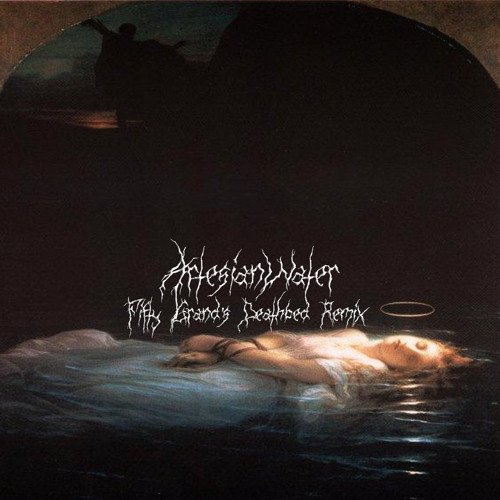 Bones - ArtesianWater (FIFTY GRAND'S DEATHBED REMIX)