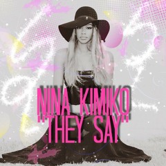 Nina Kimiko - They Say (Crookerbeatz Remix)