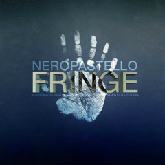 07 Neropastello - FRINGE / Hard Times