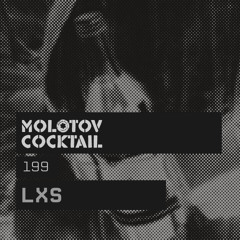 Molotov Cocktail 199 with LXS
