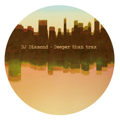 DJ Diamond - Deeper than Trax promomix