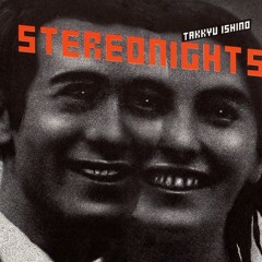 Stereo Nights - 石野卓球