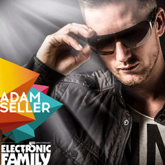 Adam Seller Live @ Electronic Family Festival 2015