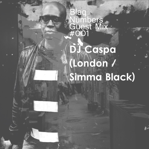 Blaq Numbers Guestmix #001 - DJ Caspa