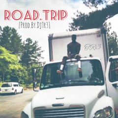 Road.Trip [Prod. By DjTr3] - T.R.3 Ft. Naomi The Goddess *VIDEO IN DESCRIPTION