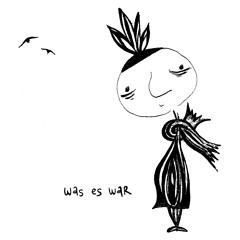 Was es war ( by mareike ziegler)