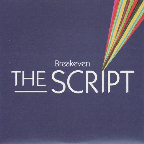 Stream The Script - Breakeven (Cover) by edwinmarcel | Listen online for  free on SoundCloud