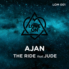 LOM 001 / AJAN feat. JUDE - THE RIDE - INSTRUMENTAL MIX