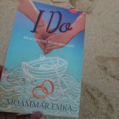 Sebab aku katakan I do?