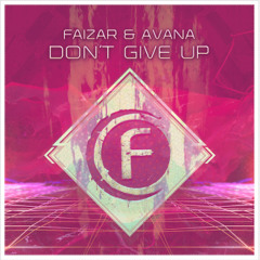 Faizar & Avana - Don't Give Up