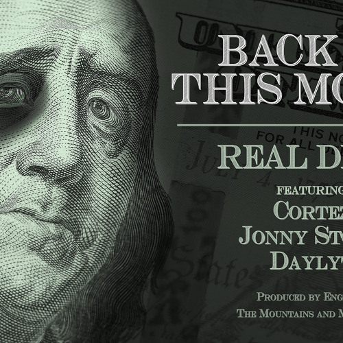Stream Back To This Money featuring Cortez, Jonny Storm, and Daylyt by