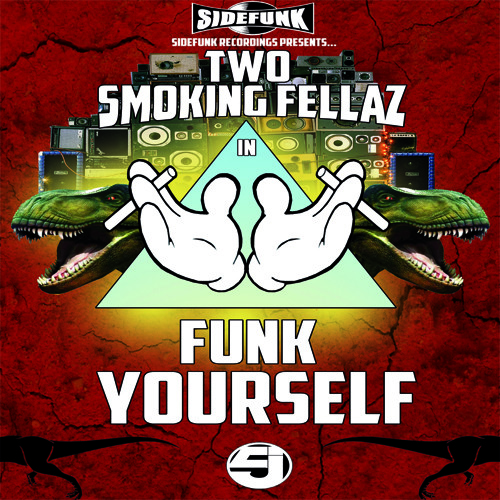Two Smoking Fellaz - Funk Yourself