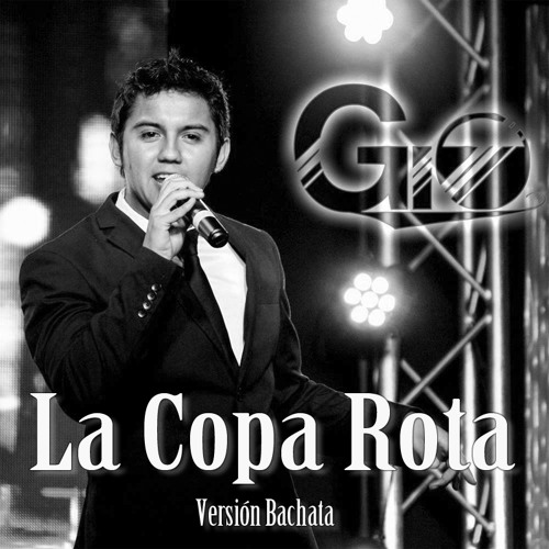 La copa rota (Versión Bachata) - Gio