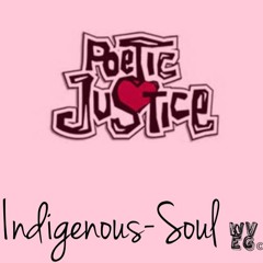 Indigenous Soul-Poetic Justice(Clean Version)