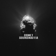 SoundMaffia- Comet (Original Mix)[FREE DOWNLOAD]