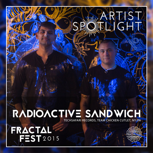 Radioactive Sandwich - LostinSound.org x FractalFest 2015 Exclusive Mini Mix