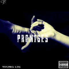 Young Lo$ - Promises