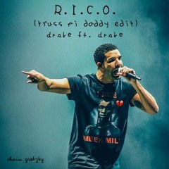 r.i.c.o. (truss mi daddy edit)