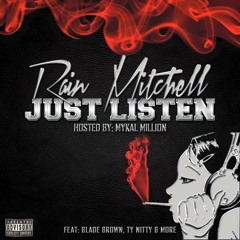 Rain Mitchell - Just Listen