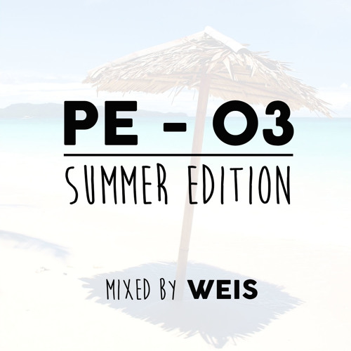 PE - 03 Summer Edition@ Weis - July '15