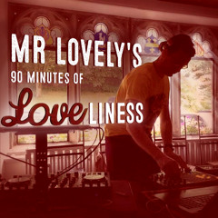 Mr Lovely's 90 Minutes of Loveliness (WL2015)