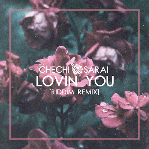 Lovin You (Changes RIDDIM RMX)