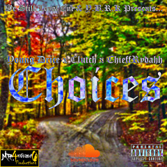 Choices - Young Drice X Chieff Rydahh