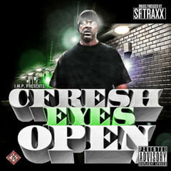 I.M.P Presents CFresh - Eyes Open - 02 - In The Hood