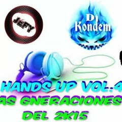Hands Up Vol.4  Generaciones 2k15