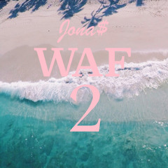 JONA$ - WAF2