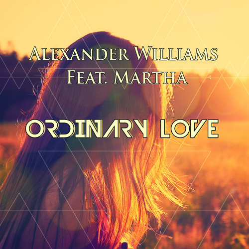 Alexander Williams (feat. Martha) - Ordinary Love