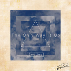 Martin Garrix & Tiesto - The Only Way Is Up (Bootleg)