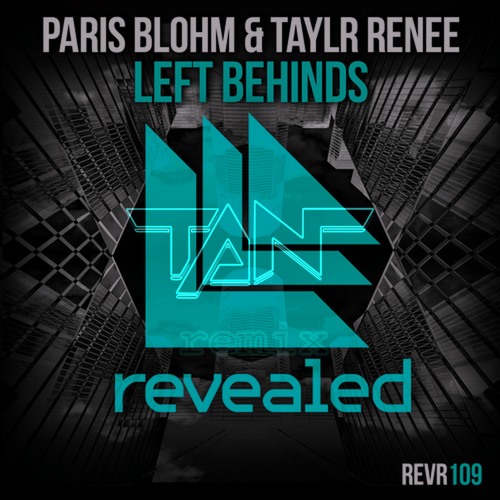 Left Behinds - Taylr Renee -- (Tan Remix)