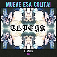 Mueve Esa Colita (Original Mix)[BSB GVNG FREEBIE!]