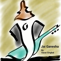 Jaya Hai Ganesha: By Varun Singhal