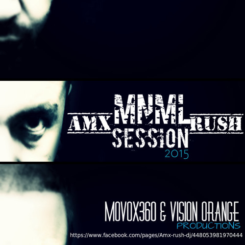Dark Minimal  Bass [Session 15 BY AMX RUSH]