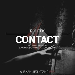 Phutek - Contact (Zakari&Blange Remix)
