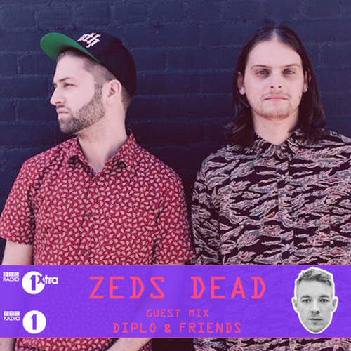 Zeds Dead guest mix for 'Diplo And Friends' BBC1xtra 07-25-15