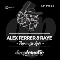 Alex Ferrer & Raye - Paparazzi Love (Original Mix/ Snippet)