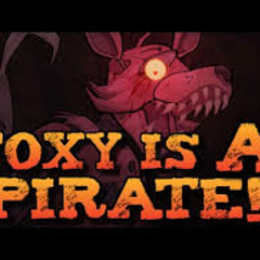 You Are A Pirate (Foxy Version)