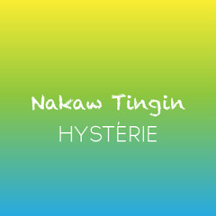 Nakaw Tingin (DEMO) - Hystèrie