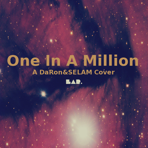 One In A Million(A DaRon&SELAM Cover)