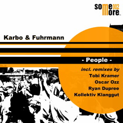 1_Karbo & Fuhrmann People - Ryan Dupree & Kollektiv KlangGut Remix - Out Now -