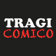 Tragicomico