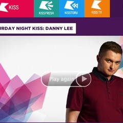 Kiss FM Sat 1st Aug Danny Lee 'Make A Move' Radio Rip