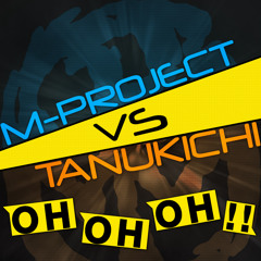 M-Project & Tanukichi - Oh Oh Oh!!
