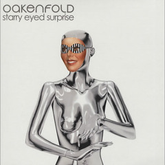 Paul Oakenfold - Starry Eyed Surprise (Cubex Beats Remix)